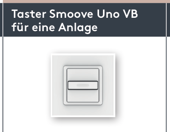 Taster Smoove Uno VB (für eine Anlage) Ersatzteil